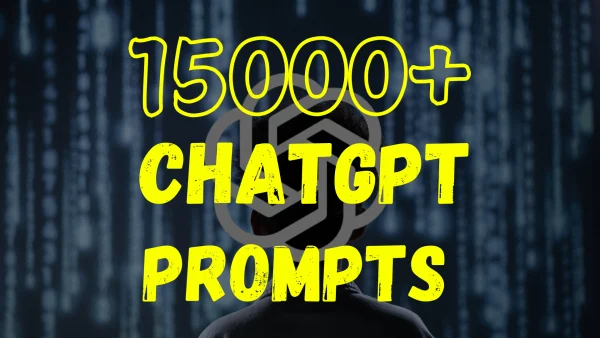 15000+ ChatGPT Prompts